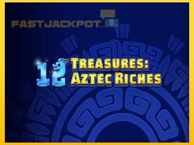 Hrací automat 12 Treasures: Aztec Riches so šancou vyhrať