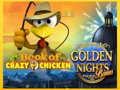 Hrací automat Book of Crazy Chicken Golden Nights so šancou vyhrať