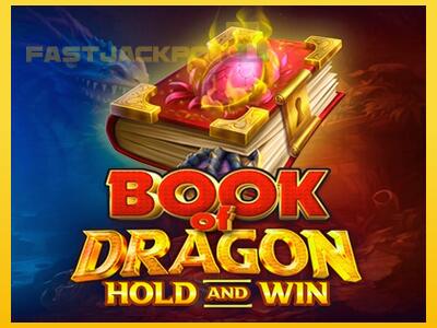 Hrací automat Book of Dragon Hold and Win so šancou vyhrať