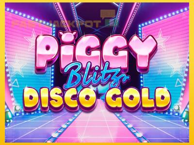 Hrací automat Piggy Blitz Disco Gold so šancou vyhrať