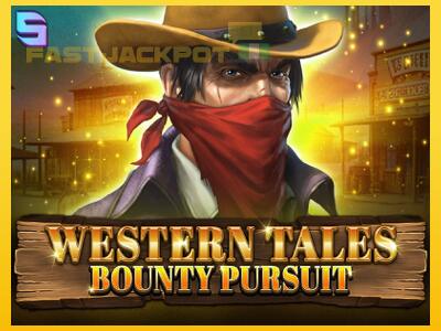 Hrací automat Western Tales - Bounty Pursuit so šancou vyhrať